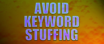 Search engine optimization tips for keywords. tip to avoid keyword stuffing with seo