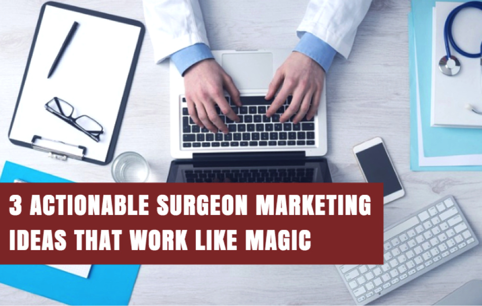 Surgeon on the computer looking for the best surgeons marketing tactics.
